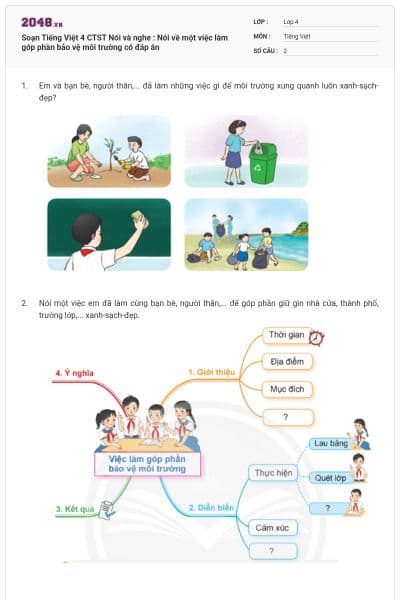 Soạn Tiếng Việt 4 CTST Nói và nghe : Nói về một việc làm góp phần bảo vệ môi trường có đáp án