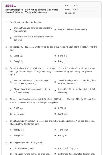 24 câu trắc nghiệm Hóa 10 Kết nối tri thức Bài 20: Ôn tập chương 6 (Đúng sai - Trả lời ngắn) có đáp án