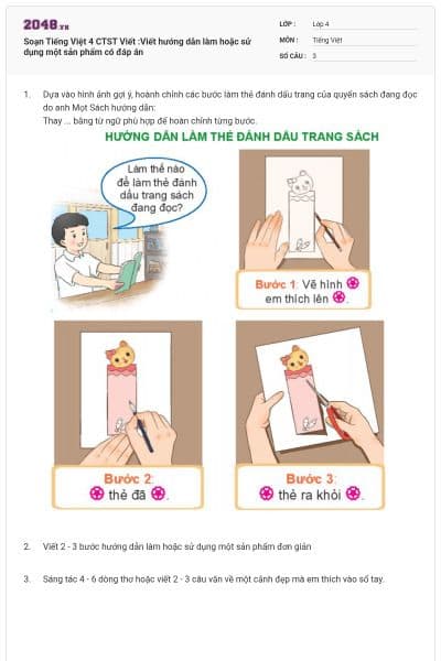 Soạn Tiếng Việt 4 CTST Viết :Viết hướng dẫn làm hoặc sử dụng một sản phẩm có đáp án