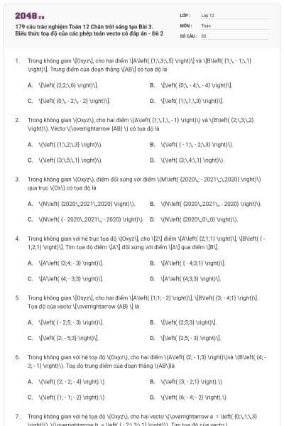 179 câu trắc nghiệm Toán 12 Chân trời sáng tạo Bài 3. Biểu thức toạ độ của các phép toán vectơ có đáp án - Đề 2