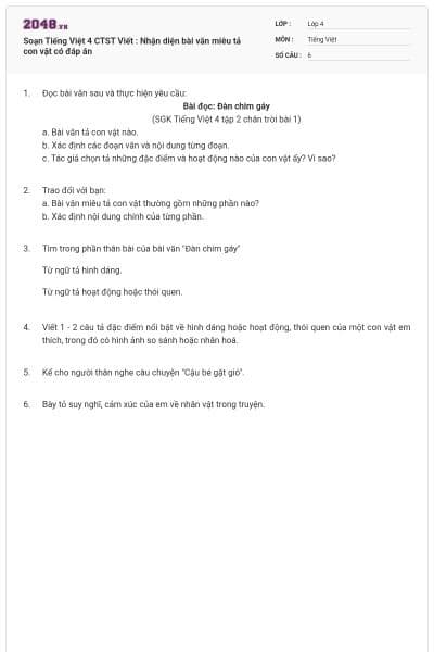 Soạn Tiếng Việt 4 CTST Viết : Nhận diện bài văn miêu tả con vật có đáp án