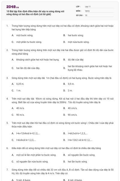 10 Bài tập Xác định điều kiện để xảy ra sóng dừng với sóng dừng có hai đầu cố định (có lời giải)