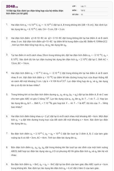 10 Bài tập Xác định lực điện tổng hợp của hệ nhiều điện tích điểm (có lời giải)