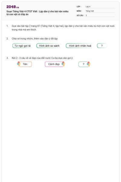 Soạn Tiếng Việt 4 CTST Viết : Lập dàn ý cho bài văn miêu tả con vật có đáp án