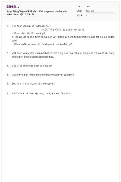 Soạn Tiếng Việt 4 CTST Viết : Viết đoạn văn cho bài văn miêu tả con vật có đáp án