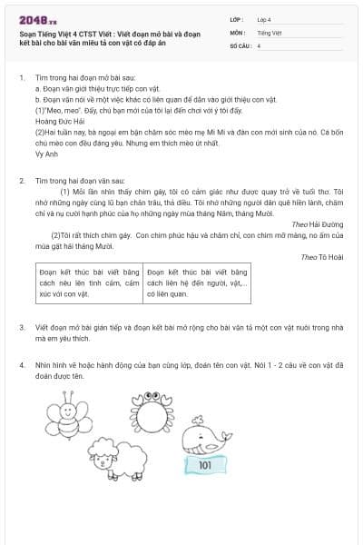 Soạn Tiếng Việt 4 CTST Viết : Viết đoạn mở bài và đoạn kết bài cho bài văn miêu tả con vật có đáp án