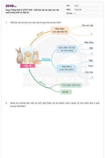 Soạn Tiếng Việt 4 CTST Viết : Viết bài văn tả một con vật nuôi trong nhà có đáp án