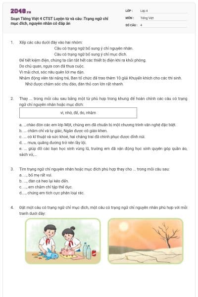 Soạn Tiếng Việt 4 CTST Luyện từ và câu :Trạng ngữ chỉ mục đích, nguyên nhân có đáp án
