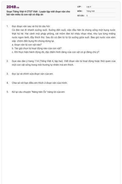 Soạn Tiếng Việt 4 CTST Viết : Luyện tập viết đoạn văn cho bài văn miêu tả con vật có đáp án