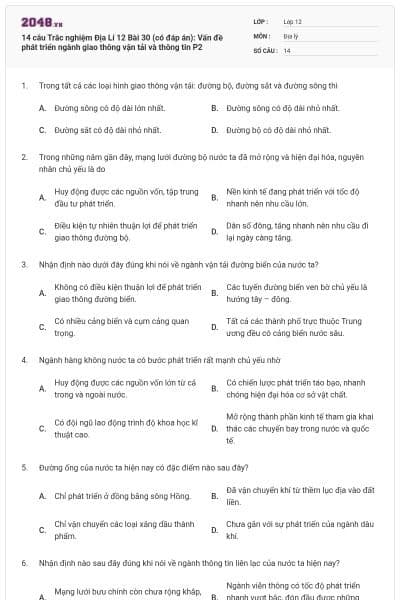 14 câu Trắc nghiệm Địa Lí 12 Bài 30 (có đáp án): Vấn đề phát triển ngành giao thông vận tải và thông tin P2