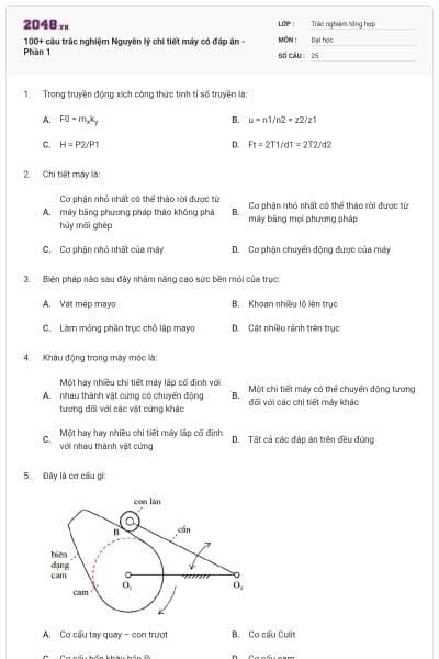 100+ câu trắc nghiệm Nguyên lý chi tiết máy có đáp án - Phần 1
