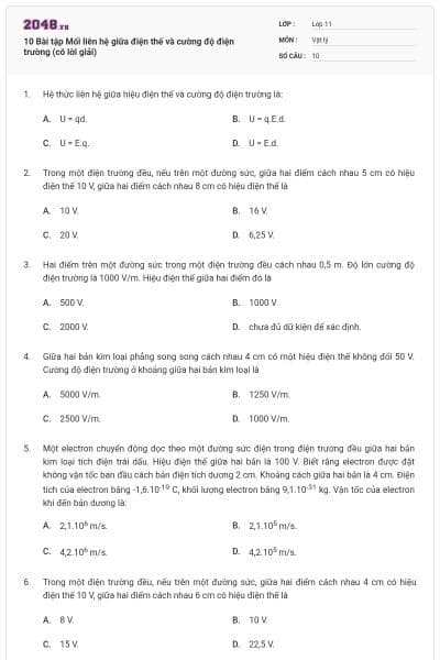 10 Bài tập Mối liên hệ giữa điện thế và cường độ điện trường (có lời giải)