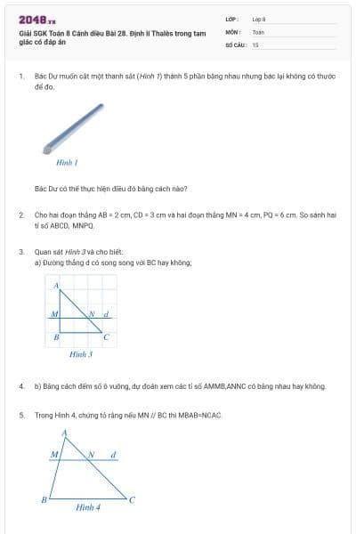 Giải SGK Toán 8 Cánh diều Bài 28. Định lí Thalès trong tam giác có đáp án