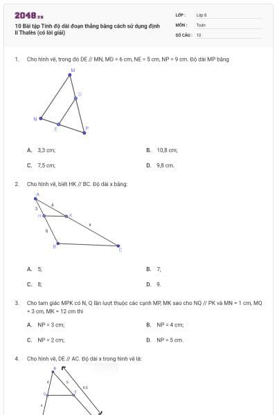 10 Bài tập Tính độ dài đoạn thẳng bằng cách sử dụng định lí Thalès (có lời giải)