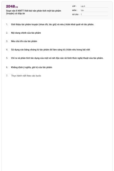 Soạn văn 8 KNTT Viết bài văn phân tích một tác phẩm (truyện) có đáp án