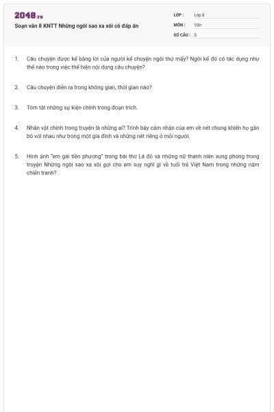 Soạn văn 8 KNTT Những ngôi sao xa xôi có đáp án