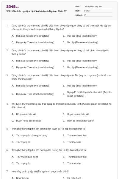 300+ Câu trắc nghiệm Hệ điều hành có đáp án - Phần 12