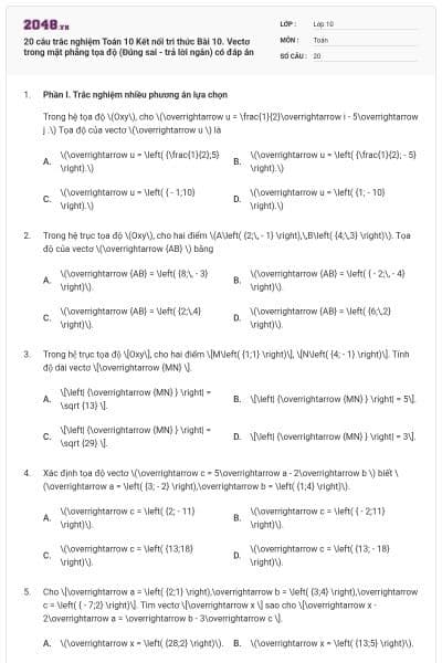 20 câu trắc nghiệm Toán 10 Kết nối tri thức Bài 10. Vectơ trong mặt phẳng tọa độ (Đúng sai - trả lời ngắn) có đáp án