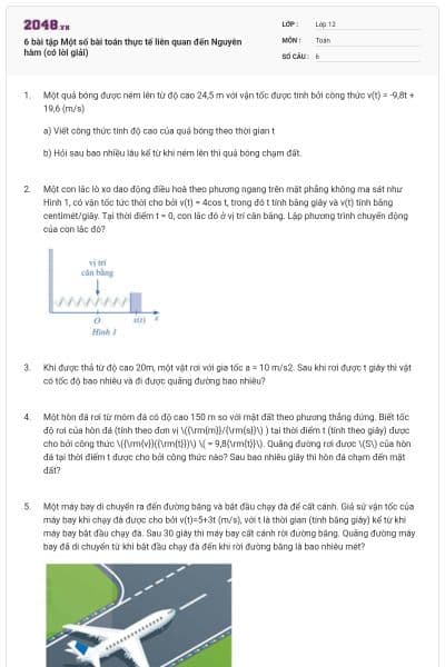 6 bài tập Một số bài toán thực tế liên quan đến Nguyên hàm (có lời giải)