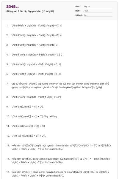 (Đúng sai) 6 bài tập Nguyên hàm (có lời giải)