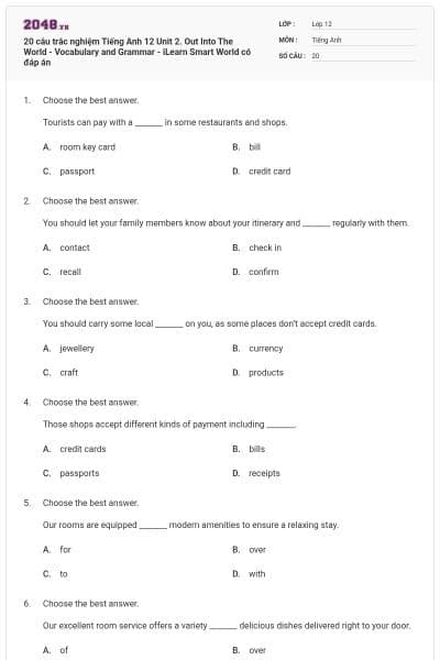 20 câu trắc nghiệm Tiếng Anh 12 Unit 2. Out Into The World - Vocabulary and Grammar - iLearn Smart World có đáp án