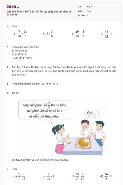 Giải SGK Toán 4 KNTT Bài 70. Ôn tập phép tính với phân số có đáp án