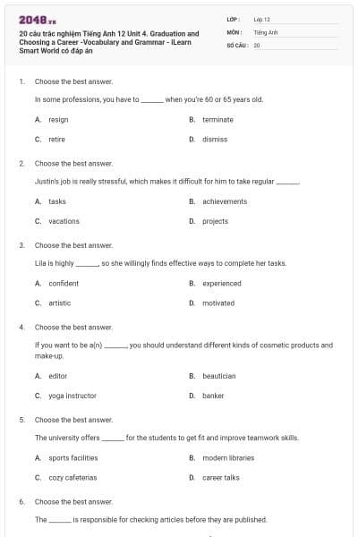 20 câu trắc nghiệm Tiếng Anh 12 Unit 4. Graduation and Choosing a Career -Vocabulary and Grammar - iLearn Smart World có đáp án