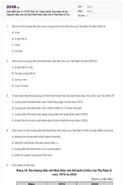 Giải SBT Địa 11 CTST Bài 16. Thực hành: tìm hiểu về tài nguyên dầu mỏ và việc khai thác dầu mỏ ở Tây Nam Á có đáp án