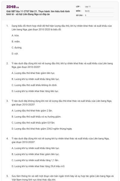 Giải SBT Địa 11 CTST Bài 21. Thực hành: tìm hiểu tình hình kinh tế - xã hội Liên Bang Nga có đáp án