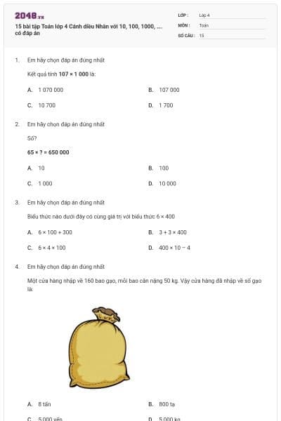 15 bài tập Toán lớp 4 Cánh diều Nhân với 10, 100, 1000, …. có đáp án
