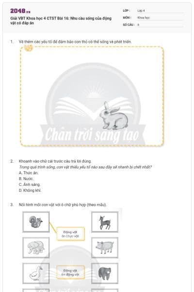 Giải VBT Khoa học 4 CTST Bài 16: Nhu cầu sống của động vật có đáp án