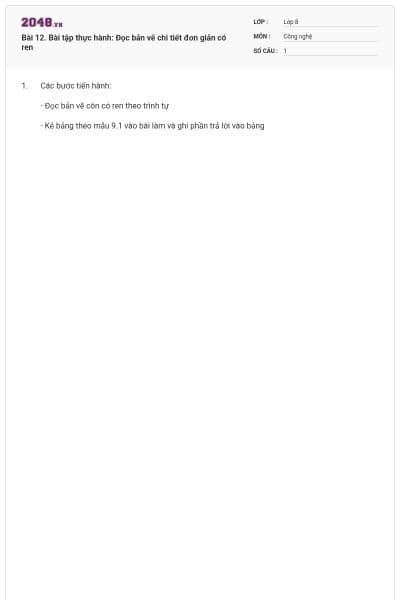 Bài 12. Bài tập thực hành: Đọc bản vẽ chi tiết đơn giản có ren