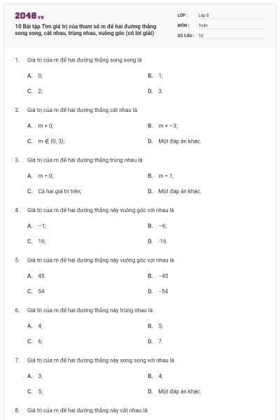 10 Bài tập Tìm giá trị của tham số m để hai đường thẳng song song, cắt nhau, trùng nhau, vuông góc (có lời giải)