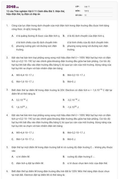12 câu Trắc nghiệm Vật lí 11 Cánh diều Bài 3. Điện thế, hiệu điện thế, tụ điện có đáp án