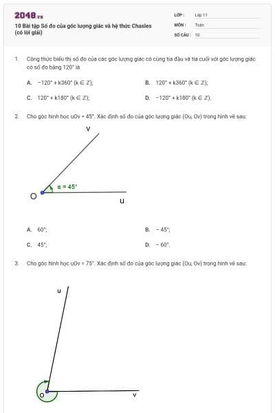 10 Bài tập Số đo của góc lượng giác và hệ thức Chasles (có lời giải)