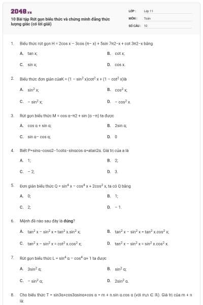 10 Bài tập Rút gọn biểu thức và chứng minh đẳng thức lượng giác (có lời giải)