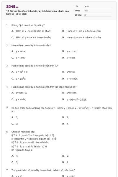 13 Bài tập Xác định tính chẵn, lẻ; tính tuần hoàn, chu kì của hàm số (có lời giải)