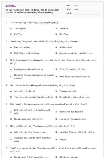 17 câu Trắc nghiệm Địa Lí 12 Bài 33: Vấn đề chuyển dịch cơ cấu kinh tế theo ngành ở Đồng Bằng sông Hồng