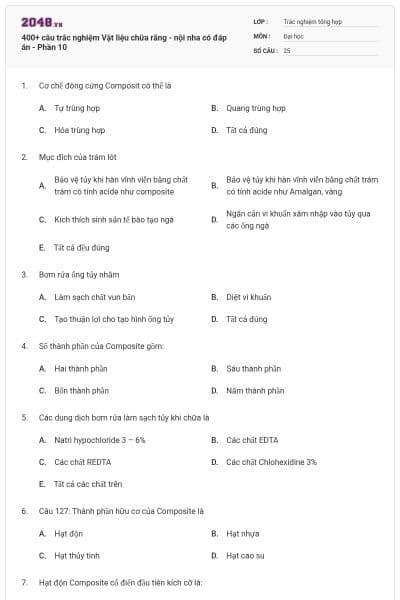 400+ câu trắc nghiệm Vật liệu chữa răng - nội nha có đáp án - Phần 10