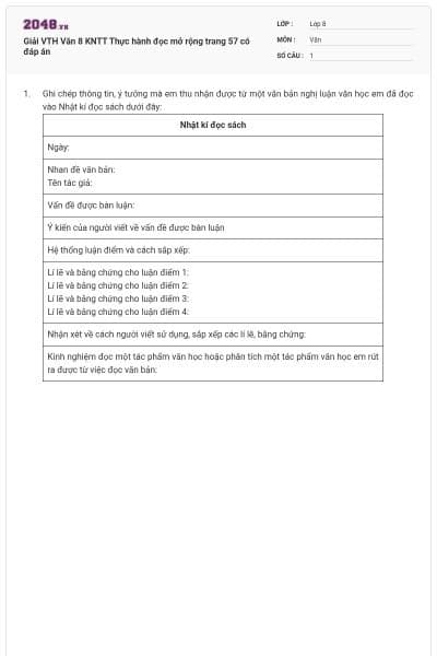 Giải VTH Văn 8 KNTT Thực hành đọc mở rộng trang 57 có đáp án