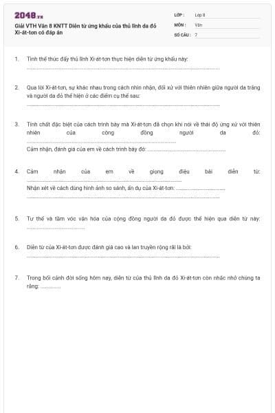 Giải VTH Văn 8 KNTT Diễn từ ứng khẩu của thủ lĩnh da đỏ Xi-át-tơn có đáp án