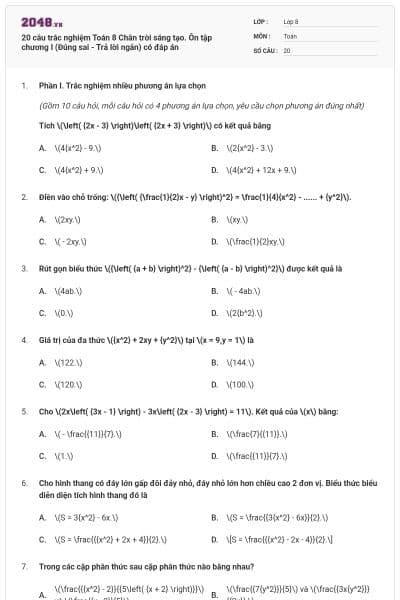 20 câu trắc nghiệm Toán 8 Chân trời sáng tạo. Ôn tập chương I (Đúng sai - Trả lời ngắn) có đáp án