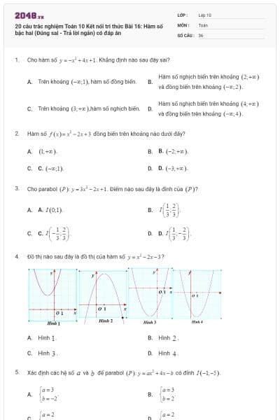 20 câu trắc nghiệm Toán 10 Kết nối tri thức Bài 16: Hàm số bậc hai (Đúng sai - Trả lời ngắn) có đáp án