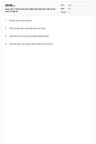 Soạn văn 11 Kết nối tri thức Mộng đắc thái liên ( Mơ đi hái sen) có đáp án