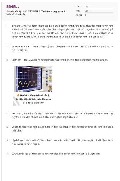 Chuyên đề Vật lí 11 CTST Bài 6. Tín hiệu tương tự và tín hiệu số có đáp án