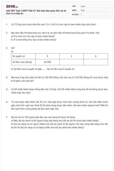 Giải VBT Toán 4 KNTT Bài 47: Bài toán liên quan đến rút về đơn vị có đáp án