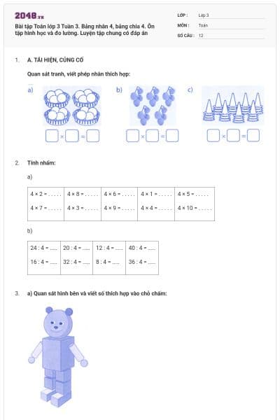 Bài tập Toán lớp 3 Tuần 3. Bảng nhân 4, bảng chia 4. Ôn tập hình học và đo lường. Luyện tập chung có đáp án