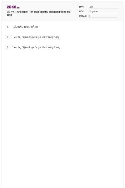 Bài 49. Thực hành: Tính toán tiêu thụ điện năng trong gia đình