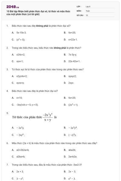 10 Bài tập Nhận biết phân thức đại số, tử thức và mẫu thức của một phân thức (có lời giải)