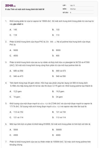 8 câu Tính số mắt xích trung bình khi biết M